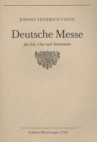 Deutsche Messe für Soli, gem Chor  und Instrumente, Part.+Instrumentalstimmen  