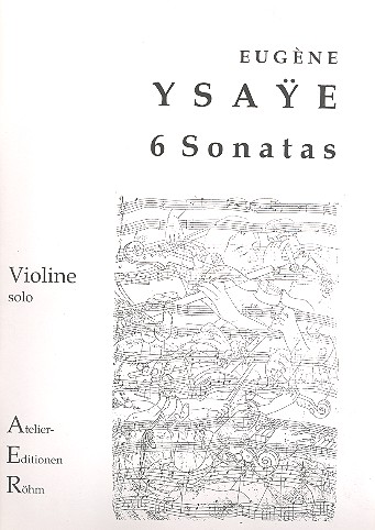 6 Sonaten  für Violine solo  