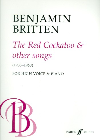 The red Cockatoo and other songs&nbsp;&nbsp;for high voice and piano&nbsp;&nbsp;