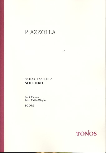 Soledad for 2 pianos 4 hands&nbsp;&nbsp;score and parts&nbsp;&nbsp;Ziegler, Pablo, arr.