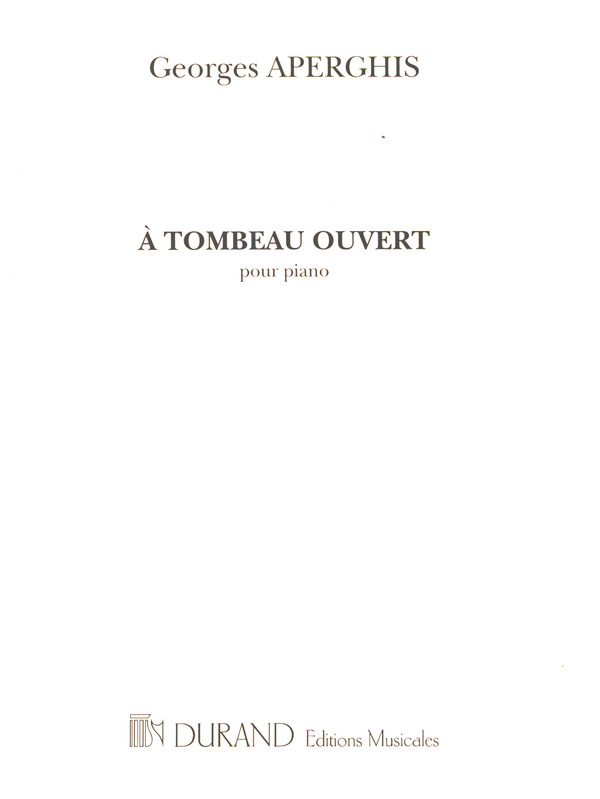 A tombeau ouvert   pour piano (1997)  