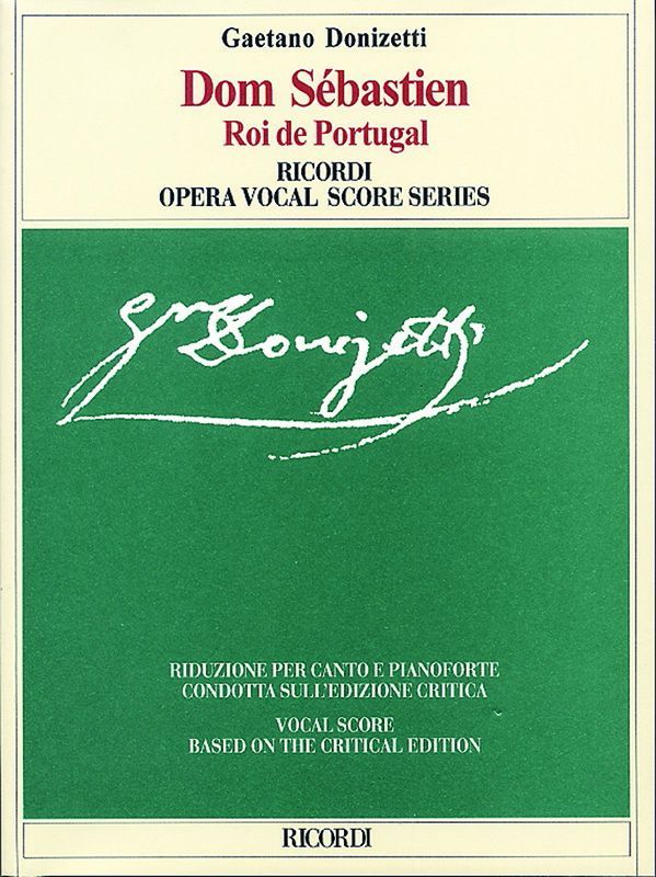 Dom Sébastien Roi de Portugal  Oper in 5 Akten  Klavierauszug