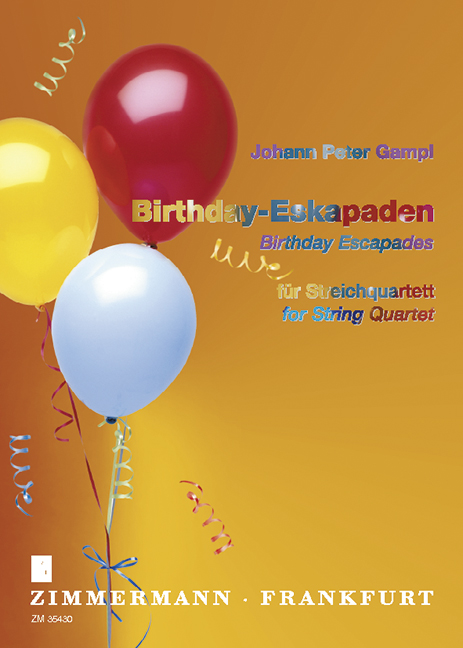 Birthday-Eskapaden&nbsp;&nbsp;für Streichquartett&nbsp;&nbsp;Partitur und Stimmen