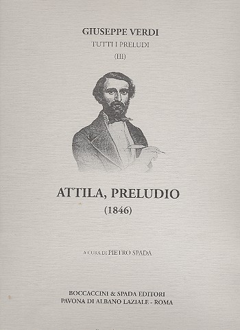 Attila preludio per  orchestra, partitura (1846)  Spada, P., ed