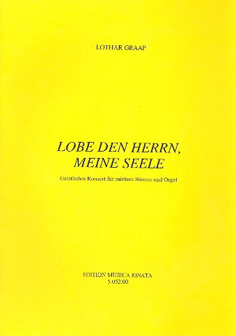 Lobe den Herren meine Seele&nbsp;&nbsp;Geistliches Konzert für mittlere&nbsp;&nbsp;Singstimme und Orgel