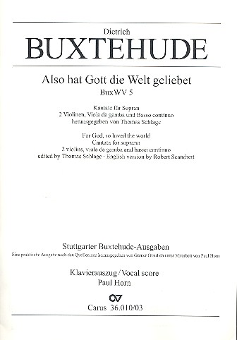 Also hat Gott die Welt geliebet BuxWV5 für&nbsp;&nbsp;Sopran, 2 Violinen, Viola da gamba und Bc&nbsp;&nbsp;Klavierauszug (dt/en)