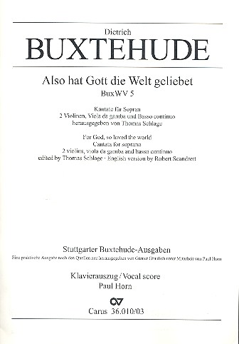 Also hat Gott die Welt geliebet BuxWV5 für  Sopran, 2 Violinen, Viola da gamba und Bc  Klavierauszug (dt/en)