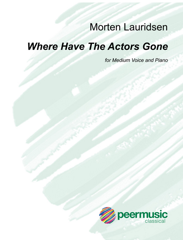 Where Have The Actors Gone  for medium voice and piano  