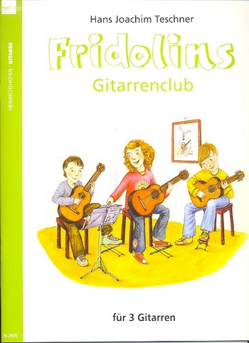 Fridolins Gitarrenclub &nbsp;&nbsp;für 3 Gitarren&nbsp;&nbsp;Spielpartitur