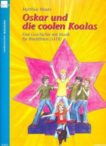 Oskar und die coolen Koalas  für Blockflöten (SATB)  Partitur und Stimmen