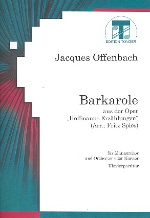Barcarole aus Hoffmanns Erzählungen  für Männerchor und Klavier  Klavierpartitur