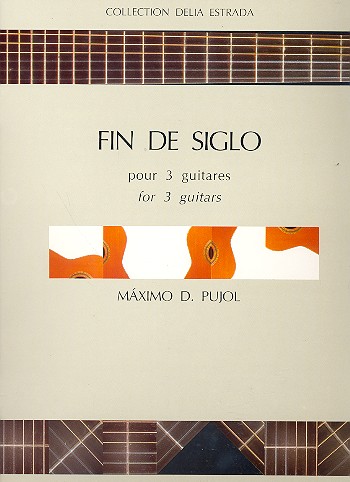 Fin de siglo&nbsp;&nbsp;pour 3 guitares&nbsp;&nbsp;partition et parties