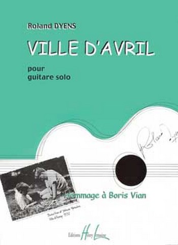 Ville d'Avril pour quatuor&nbsp;&nbsp;ou ensemble de guitares,&nbsp;&nbsp;partition+parties