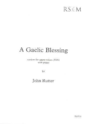 A Gaelic Blessing  for female chorus and piano  score