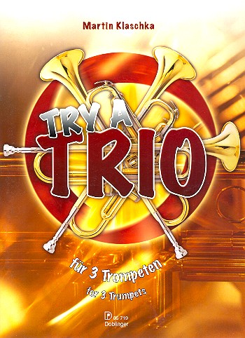 Try a Trio for 3 trumpets&nbsp;&nbsp;score and parts&nbsp;&nbsp;