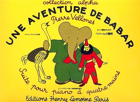 Une aventure de babar suite&nbsp;&nbsp;pour piano a 4 mains (Text fr/jap)&nbsp;&nbsp;Collection Alpha