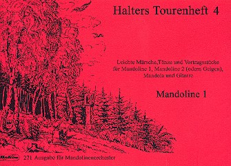 Halters Tourenheft Band 4&nbsp;&nbsp;für Mandolinenorchester&nbsp;&nbsp;Mandoline 1