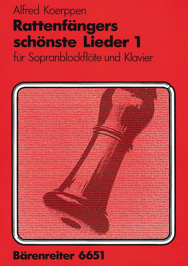 Rattenfängers schönste Lieder&nbsp;&nbsp;Band 1 für Sopranblockflöte&nbsp;&nbsp;und Klavier
