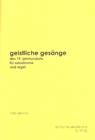 Geistliche Gesänge des 19. Jahrhunderts  für tiefe Stimme und Orgel  