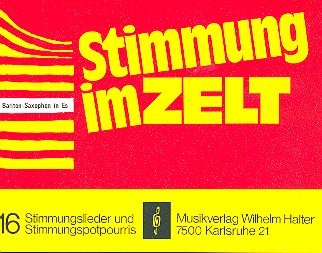 Stimmung im Zelt Band 1:&nbsp;&nbsp;für Blasorchester&nbsp;&nbsp;Baritonsax