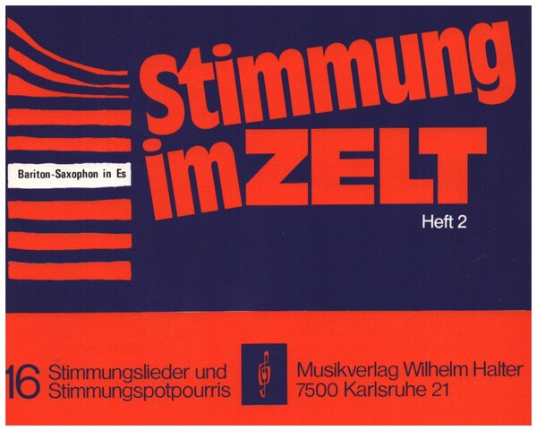 Stimmung im Zelt Band 2:&nbsp;&nbsp;für Blasorchester&nbsp;&nbsp;Baritonsax