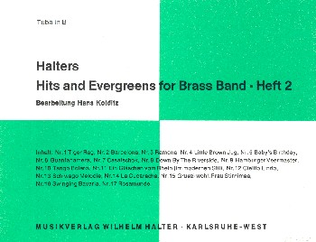 Halters Hits and Evergreens Band 2:&nbsp;&nbsp;für Blasorchester&nbsp;&nbsp;Tuba in B