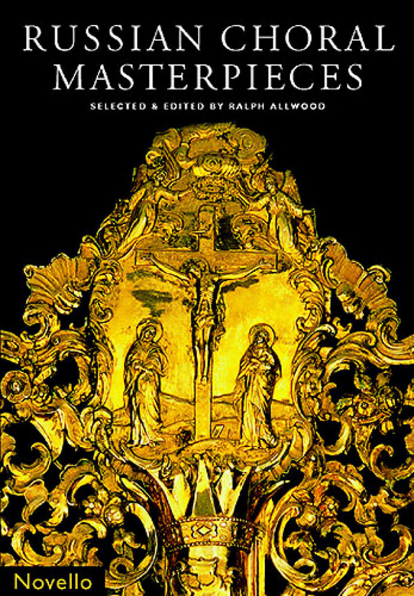 Russian Choral Masterpieces&nbsp;&nbsp;for mixed chorus&nbsp;&nbsp;(with piano for rehearsal only)