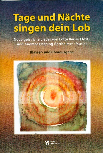Tage und Nächte singen dein Lob&nbsp;&nbsp;für gem Chor und Klavier&nbsp;&nbsp;Klavierausgabe (=Chorausgabe)