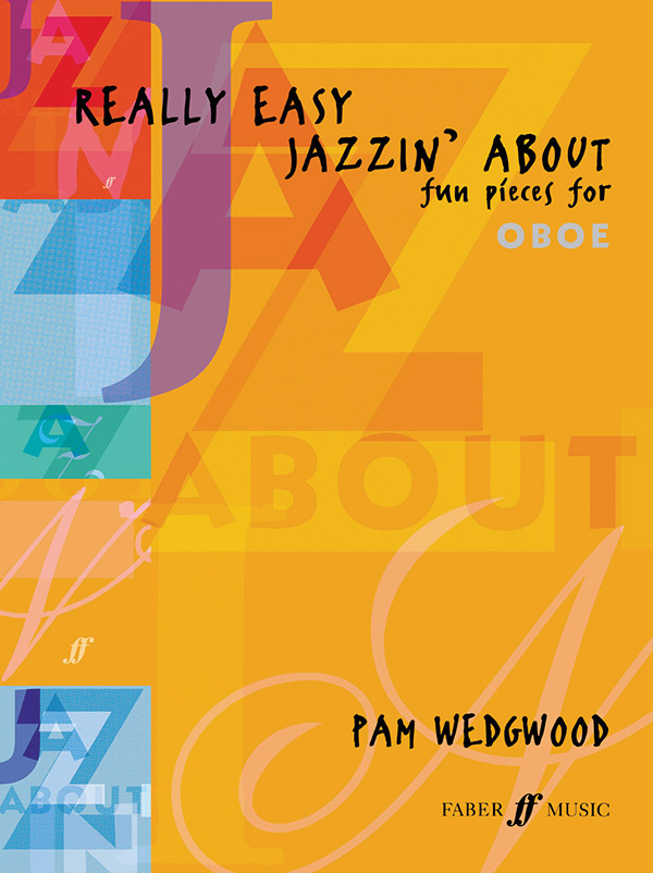 Really easy Jazzin' about&nbsp;&nbsp;for oboe and piano&nbsp;&nbsp;