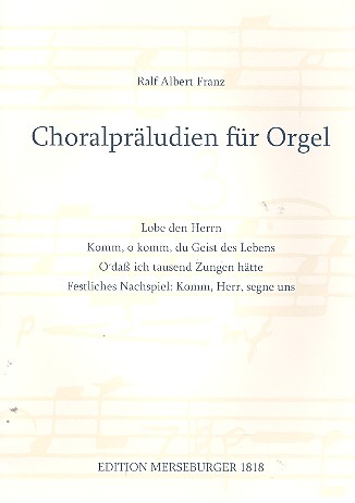 Choralpräludien&nbsp;&nbsp;für Orgel&nbsp;&nbsp;