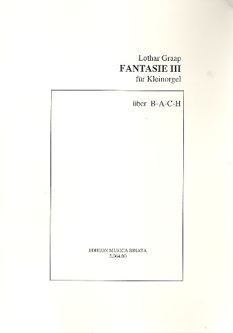 Fantasie Nr.3 über B-A-C-H  für Kleinorgel  