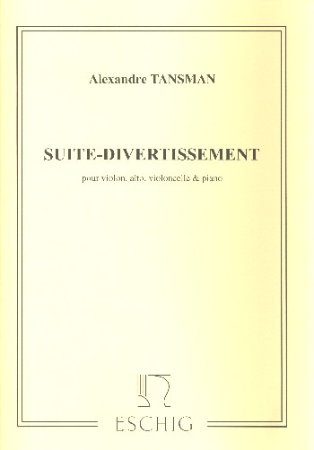 Suite-Divertissement pour&nbsp;&nbsp;violon, alto, violoncelle et piano&nbsp;&nbsp;