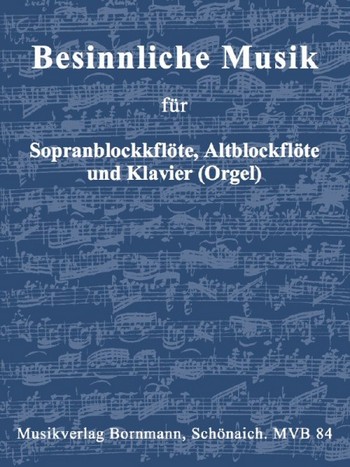 Besinnliche Musik   für 2 Blockflöten (SA) und Klavier (Orgel)  (Orgel)