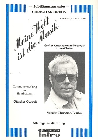 Meine Welt ist die Musik: Potpourri&nbsp;&nbsp;für Klavier mit Text in 2 Teilen&nbsp;&nbsp;