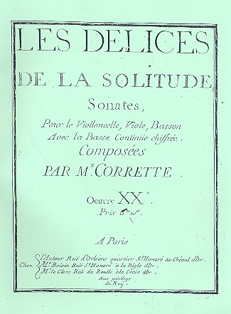 Les delices de la solitude op.20&nbsp;&nbsp;sonates pour violoncelle, viole,&nbsp;&nbsp;basson et bc (Faksimile)
