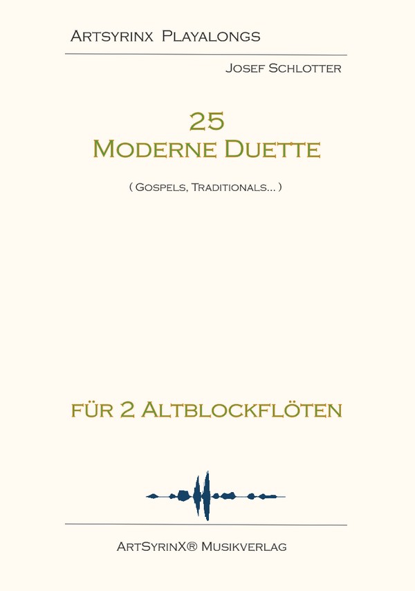 25 moderne Duette (+CD) für  2 Altblockflöten,  Spielpartitur  