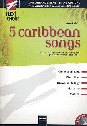 Flexi Choir - 5 caribbean songs  for flexible chorus and piano  