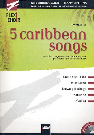 Flexi Choir - 5 caribbean songs  for flexible chorus and piano  