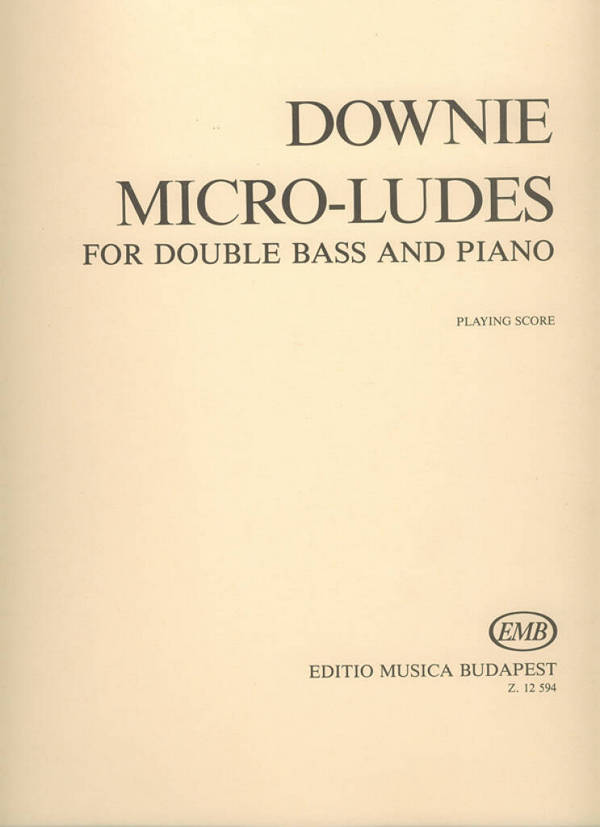 Micro-Ludes&nbsp;&nbsp;für Kontrabass und Klavier&nbsp;&nbsp;Spielpartitur (enthält keine Solostimme)