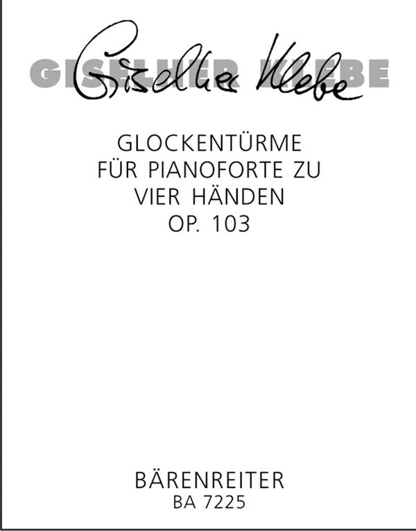 Glockentürme op.103 für  Klavier zu 4 Händen  