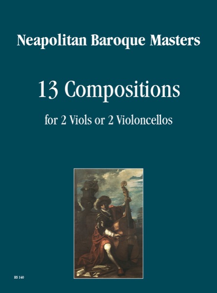 13 compositions for 2 viols  or violoncellos, score  Neapolitan baroque masters