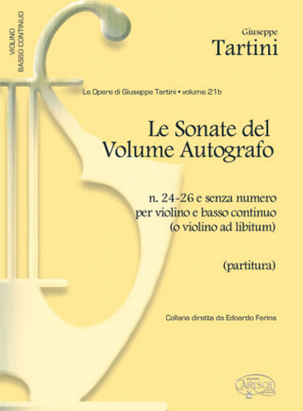 Le sonate del vol. autografo vol.21b&nbsp;&nbsp;(nos.24-26 e sonate senza numero)&nbsp;&nbsp;per violino e bc o violino solo ad lib