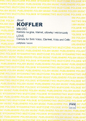 Milosc (Die Liebe) Kantate op.14&nbsp;&nbsp;für Singstimme, Klarinette, Viola und Violoncello&nbsp;&nbsp;Stimmen (pol/dt)