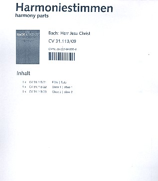 Herr Jesu Christ du höchstes Gut BWV113&nbsp;&nbsp;für Soli, gem Chor und Orchester&nbsp;&nbsp;Harmoniestimmen