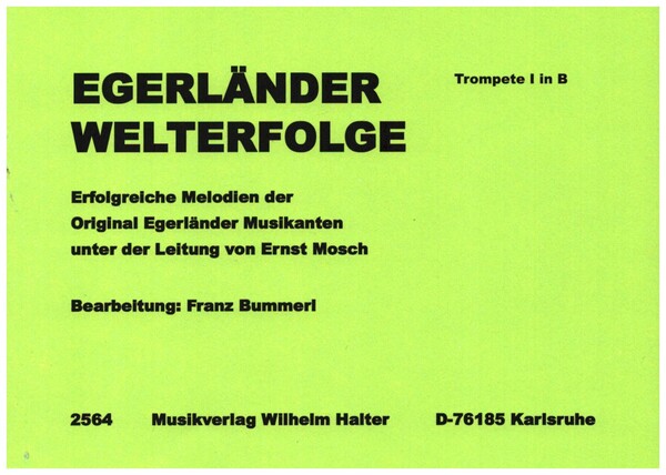 Egerländer Welterfolge: für Blasorchester&nbsp;&nbsp;Trompete 1 in B&nbsp;&nbsp;