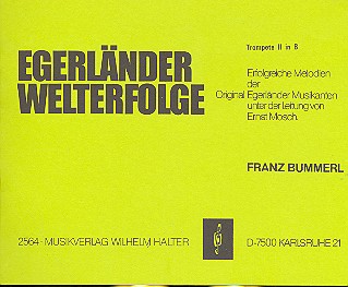 Egerländer Welterfolge: für Blasorchester&nbsp;&nbsp;Trompete 2 in B&nbsp;&nbsp;
