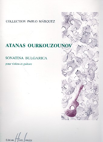 Sonatina bulgarica pour&nbsp;&nbsp;violon et guitare&nbsp;&nbsp;Collection Pablo Marquez