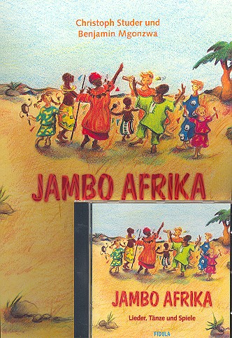 Jambo Afrika (+CD): Lieder,&nbsp;&nbsp;Tänze und Spiele&nbsp;&nbsp;