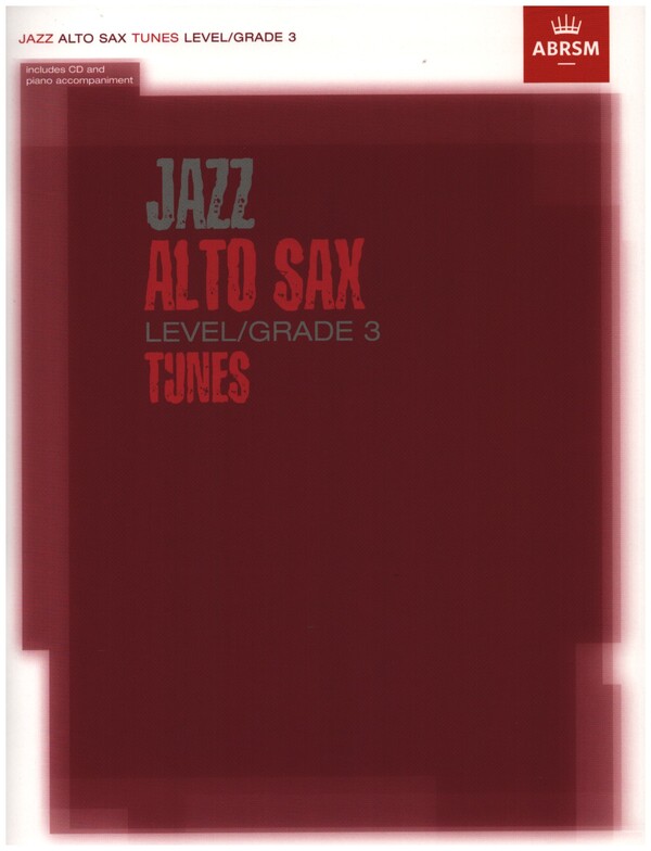 Jazz Alto Sax Tunes Level 3 (+CD)&nbsp;&nbsp;for alto saxophone and piano&nbsp;&nbsp;
