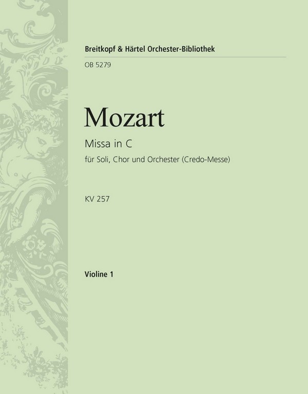 Missa brevis C-Dur KV257&nbsp;&nbsp;für Soli, gem Chor, Orchester und Orgel&nbsp;&nbsp;Violine 1
